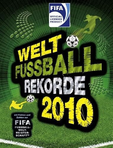 Welt Fußball Rekorde 2010