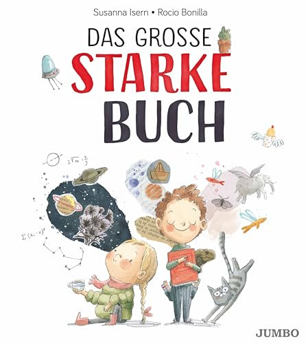 Das große starke Buch: Ein Mutmach-Bilderbuch über Selbstvertrauen, Talente und innere Stärke für Kinder ab 4 Jahren (Rocio Bonillas bunte Welt)