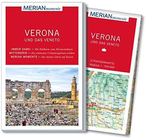 MERIAN momente Reiseführer Verona und das Veneto: Mit Extra-Karte zum Herausnehmen