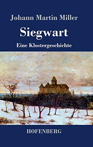 Siegwart: Eine Klostergeschichte