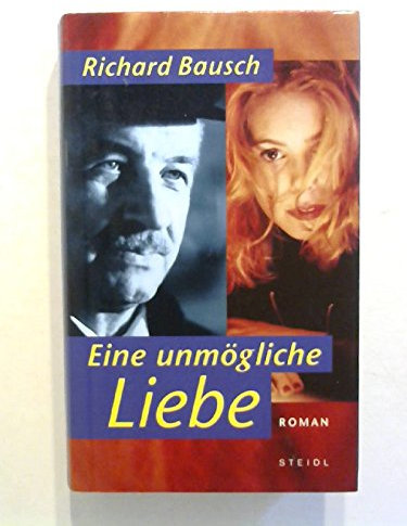 Eine unmögliche Liebe: Roman