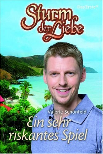 Sturm der Liebe: Ein sehr riskantes Spiel: