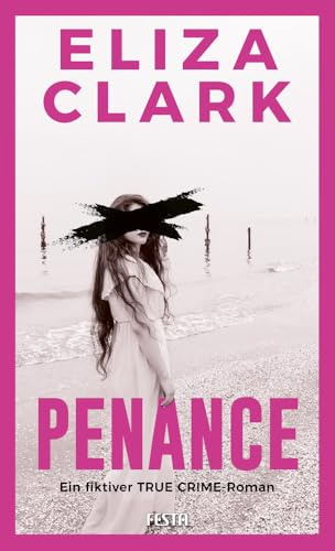 PENANCE - Ein fiktiver TRUE CRIME-Roman