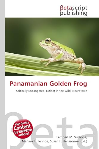 Panamanian Golden Frog: Critically Endangered, Extinct in the Wild, Neurotoxin