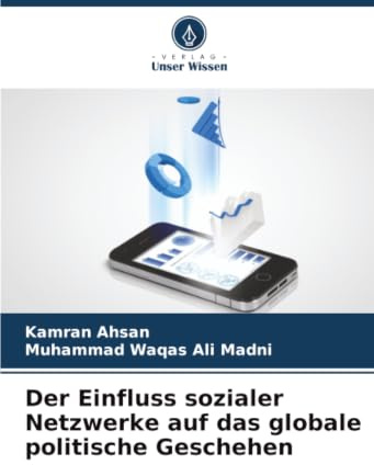 Der Einfluss sozialer Netzwerke auf das globale politische Geschehen