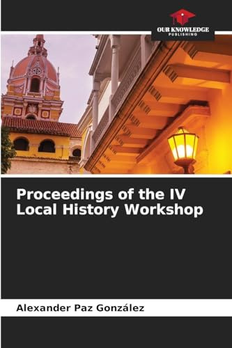Proceedings of the IV Local History Workshop: DE