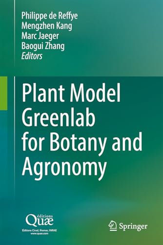 Plant Model Greenlab for Botany and Agronomy