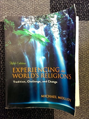 Experiencing the World's Religions: Tradition, Challenge, and Change, 5th Edition