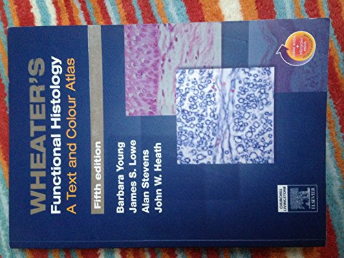 Wheater's Functional Histology. A Text and Colour Atlas