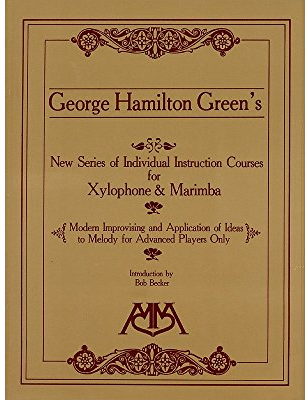 Modern Improvising and Application of Ideas to Melody: For Xylophone and Marimba - Advanced Level