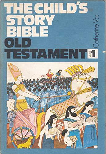 Child's Story Bible: Genesis-Ruth (The Child's Story Bible)