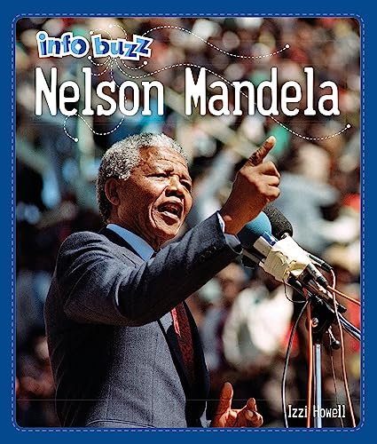 Nelson Mandela: Black History: Nelson Mandela (Info Buzz: Black History)