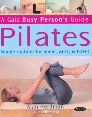 Pilates: Simple Routines for Home, Work and Travel