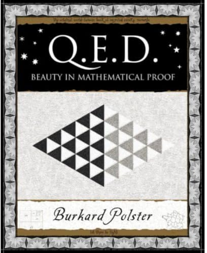 QED: Beauty in Mathematical Proof (Q.E.D.) (Wooden Books Gift Book)