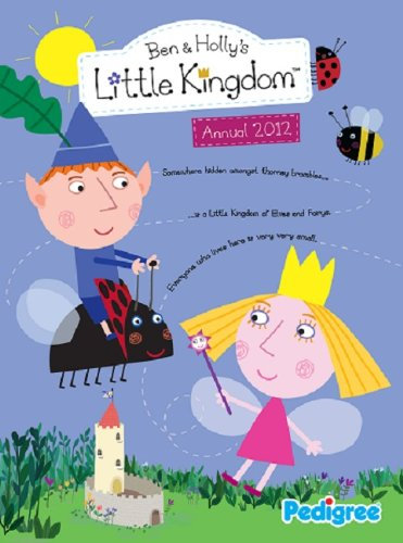 Ben & Holly's Little Kingdom, Annual 2012 (Ben & Holly Annual)