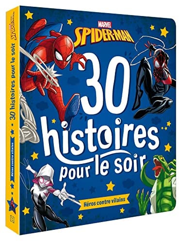SPIDER-MAN - 30 Histoires pour le soir : Héros contre Vilains - MARVEL