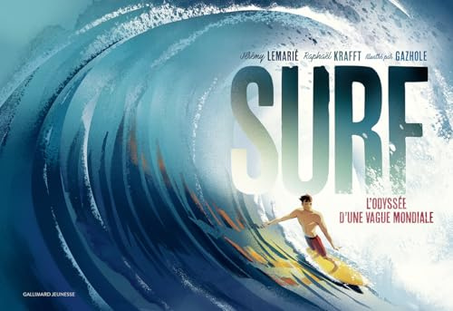 Surf: L'odyssée d'une vague mondiale