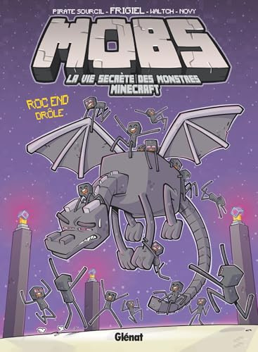 MOBS, La vie secrète des monstres Minecraft - Tome 05: Roc end drôle