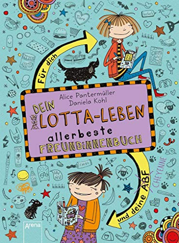 Dein Lotta-Leben. Allerbeste Freundinnenbuch. Für dich und deine Cheyenne: Für dich und deine Cheyenne. Mit Postkarten