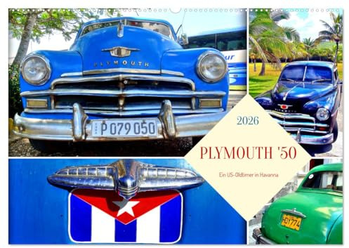 PLYMOUTH '50 - Ein US-Oldtimer in Havanna (Wandkalender 2026 DIN A2 quer), CALVENDO Monatskalender: Limousinen der Marke Plymouth aus dem Jahre 1950 in Kuba (CALVENDO Mobilitaet)