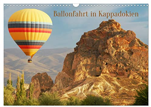 Ballonfahrt in Kappadokien (Wandkalender 2026 DIN A3 quer), CALVENDO Monatskalender: Schweben über wunderbarer Landschaft (CALVENDO Orte)