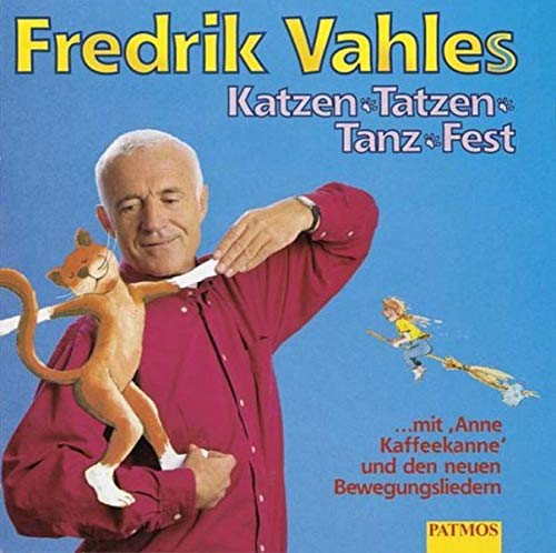 Katzen-Tatzen-Tanz-Fest: Mit Anne Kaffeekanne und den neuen Bewegungsliedern. Kinder-CD. Ab 4 (Sauerländer Hörbuch / Tonträger)