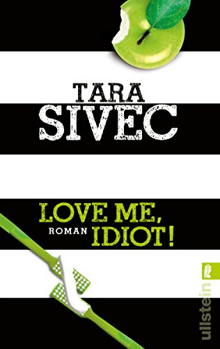 Love Me, Idiot!: Roman (Chocolate Lovers)