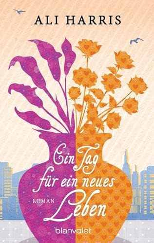 Ein Tag für ein neues Leben: Roman