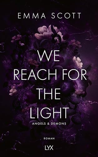 We Reach for the Light (Angels and Demons, Band 2)