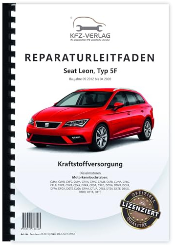 Seat Leon Typ 5F 2012-2020 Kraftstoffversorgung Dieselmotoren Reparaturanleitung Buch Werkstatthandbuch Reparaturhandbuch Reparaturleitfaden KFZ-Verlag
