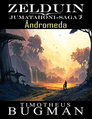 Zelduin - Ândromeda: Jumatahoni-Saga 2