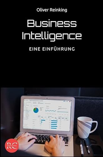 Business Intelligence - Eine Einführung: DE