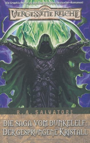 Vergessene Reiche, Bd. 4: Die Saga vom Dunkelelf: Der gesprungene Kristall