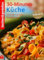 Kochen & genießen: 30-Minuten-Küche. Schnelle Gerichte für jeden Tag
