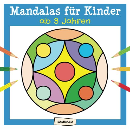 Mandalas für Kinder ab 3 Jahren: Mandala-Malbuch mit einfachen Motiven und dicken Linien