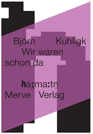 Wir waren schon da: We’ve Already Been There ('haɪ̯maːtn̩)