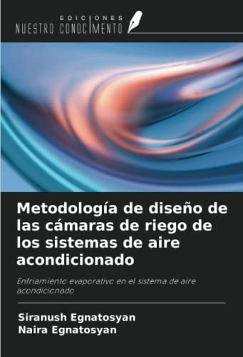 Metodología de diseño de las cámaras de riego de los sistemas de aire acondicionado: Enfriamiento evaporativo en el sistema de aire acondicionado