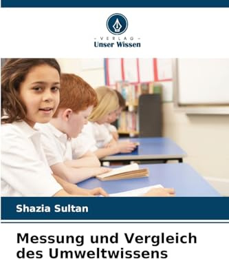 Messung und Vergleich des Umweltwissens