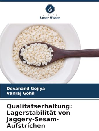 Qualitätserhaltung: Lagerstabilität von Jaggery-Sesam-Aufstrichen: DE