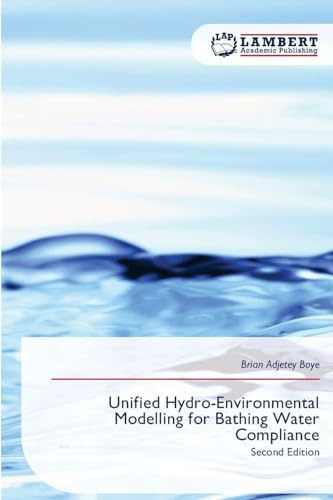Unified Hydro-Environmental Modelling for Bathing Water Compliance: Second Edition