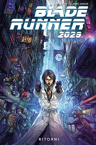 Blade Runner 2029. Ritorni (Vol. 1)