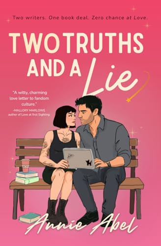 Two Truths And A Lie: Two Writers. One Book-deal. Zero chance at Love.