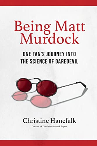 Being Matt Murdock: One Fan’s Journey Into the Science of Daredevil