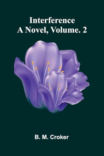 Interference: A Novel, Vol. 2