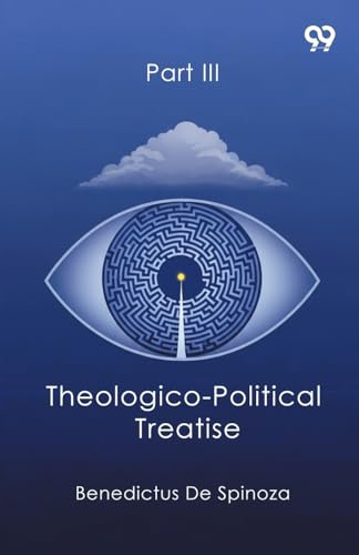 Theologico-Political Treatise Part III
