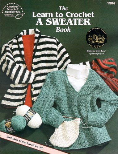 The learn to crochet a sweater book