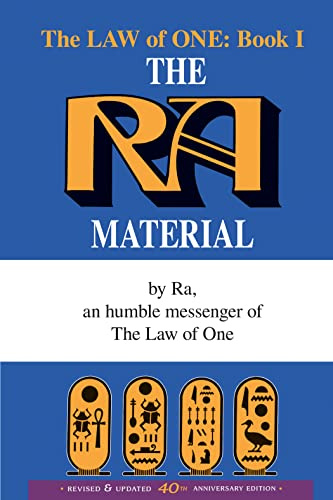 The Ra Material: An Ancient Astronaut Speaks (The Law of One , No 1, Band 1)