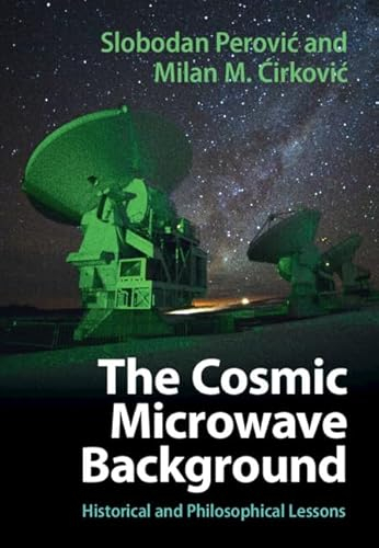 The Cosmic Microwave Background: Historical and Philosophical Lessons