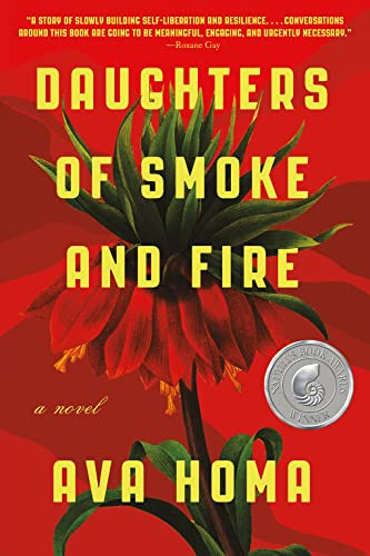 Daughters of Smoke and Fire: A Novel: Ava Homa