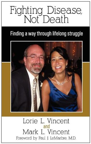 Fighting Disease, Not Death: Finding a Way Through Lifelong Struggle